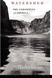 Watershed: The Undamming of America