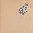 Live At Leeds [Deluxe Edition]