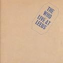 Live At Leeds [Deluxe Edition]
