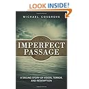Imperfect Passage: A Sailing Story of Vision, Terror, and Redemption