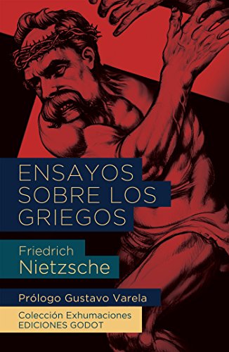 Ensayos sobre los griegos (Spanish Edition)