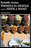 Termina El Desfile, Seguido De Adios a Mama/ End of the Parade (Coleccion Andanzas)