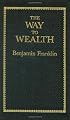 The Way to Wealth (Little Books of Wisdom)