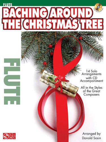 Baching Around the Christmas Tree (Flute) BK/CD (Play Along (Cherry Lane Music))