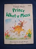 Prince What-a-mess