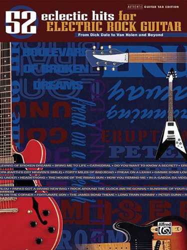 52 Eclectic Hits For Electric Rock Guitar Authentic Guitar Tab Edition Book (The Eclectic Hits Series)