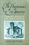 The Huguenots in America: A Refugee People in New World Society (Harvard Historical Monographs)