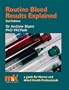 Routine Blood Results Explained: A guide for nurses and allied health professionals