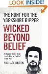 Wicked Beyond Belief: The Hunt for th...