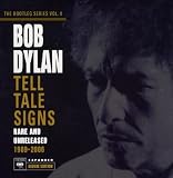Tell Tale Signs: the Bootleg Series Vol.8