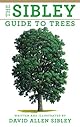 The Sibley Guide to Trees