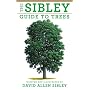 The Sibley Guide to Trees