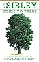 The Sibley Guide to Trees