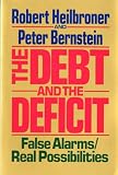 The Debt and the Deficit: False Alarms Real Possibilities