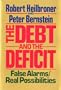 The Debt and the Deficit: False Alarms/Real Possibilities
