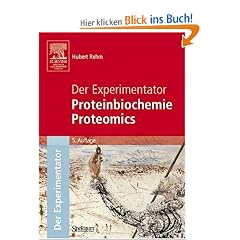Der Experimentator: Proteinbiochemie/Proteomics