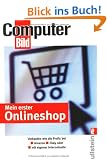 Mein erster Onlineshop: Verkaufen wie die Profis bei Amazon, Ebay und als eigene Internetseite