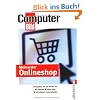Mein erster Onlineshop: Verkaufen wie die Profis bei Amazon, Ebay und als eigene Internetseite