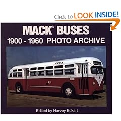 Mack Buses, Nineteen Hundred-Nineteen Sixty: Photo Archive