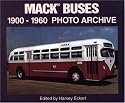 Mack Buses, Nineteen Hundred-Nineteen Sixty: Photo Archive