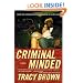 Criminal Minded: A Novel
