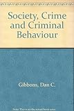 Society, crime and criminal behavior