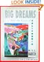 BIG DREAMS: Into the Heart   of California
