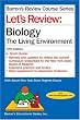 Let's Review: Biology, The Living Environment