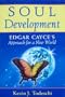 Soul Development: Edgar Cayce's Approach for a New World