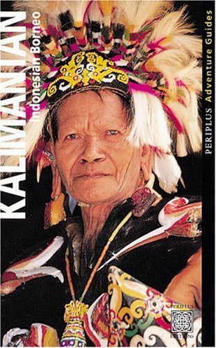 City Travel Guides Discounted  Books : Periplus Travel Guide: Borneo / Kalimantan: Indonesian Borneo (Periplus Travel Guides)