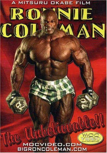 Ronnie Coleman: The Unbelievable! (Bodybuilding) by Body Building Videos