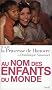 Au nom des enfants du monde