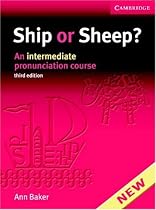 Ship or Sheep? Book and Audio CD Pack: An Intermediate Pronunciation Course (Tree or Three, Ship or Sheep)