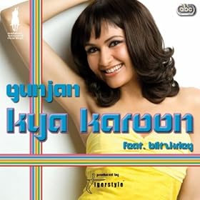 Kya Karoon