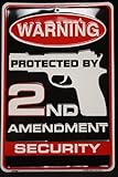 1 X Warning Protected By 2nd Amendment Security 8 X 12 Metal Sign