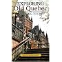 Exploring Old Quebec: Walking Tours of the Historic City