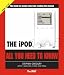 The iPod: All You Need to Know