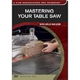 V-Mastering Your Table Saw G (Fine Woodworking DVD Workshop) by Kelly Mehler