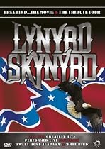 Lynyrd Skynyrd - Freebird - The Movie/Tribute Tour Live Concert