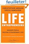 Life Entrepreneurs: Ordinary People C...