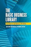 The Basic Business Library: Core Resources and Services