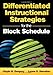 Differentiated Instructional Strategies for the Block Schedule