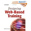 Designing Web-based Training: How to Teach Anyone Anything Anywhere Anytime
