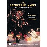 Twyla Tharp Dance Foundation - Catherine Wheel