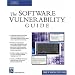 The Software Vulnerability Guide (Programming Series) (Charles River Media Programming)