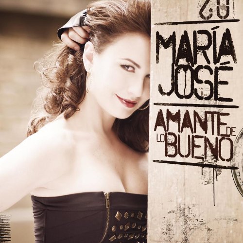 Maria Jose - Amante de lo Bueno - Zortam Music