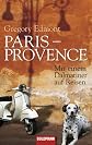Paris - Provence: Mit einem Dalmatiner auf Reisen (German Edition)