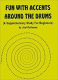 JRP84 - Fun With Accents Around the Drums ( A Supplementary Study for Beginners)