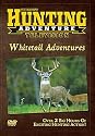 WHITETAIL ADVENTURES DVD by Petersen's Hunting Adventure Television