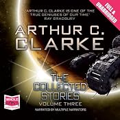 The Collected Stories - Vol III | [Arthur C Clarke]